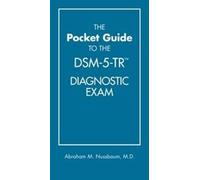 Abraham M. Nussbau The Pocket Guide to the DSM-5-TR® Diagnostic Exa (Tascabile)