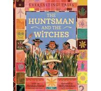 The Huntsman and the Witches