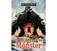 Abraham Merritt The Metal Monster (Tascabile)