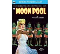 Abraham Merritt The Moon Pool (Tascabile)