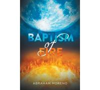 Abraham Moreno Baptism of Fire (Tascabile)