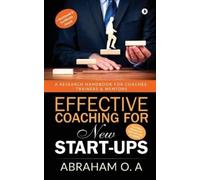 Abraham O. a Effective Coaching for New Start-Ups (Tascabile)