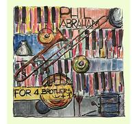 Abraham, Phil - For 4 Brothers +1