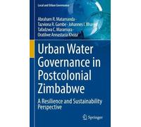 Abraham R. Matamanda Tazviona R. Gam Urban Water Governance (Copertina rigida)