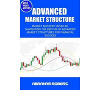 Abraham Robert C Advanced Market Structure (Tascabile)