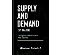 Abraham Robert C Supply And Demand Day Trading (Tascabile)
