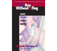 Abraham Rodriguez Jr Abraham Rodriguez Boy Without a Flag (Tascabile)