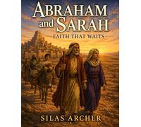 Abraham & Sarah: Faith That Waits