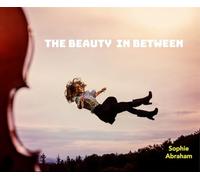Abraham, Sophie - The Beauty in Between