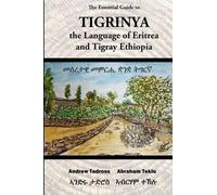 Abraham Teklu Andrew Tadross The Essential Guide to Tigrinya (Tascabile)