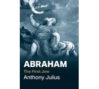 Abraham: The First Jew