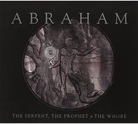 Abraham - The Serpent, The Prophet And The Whore