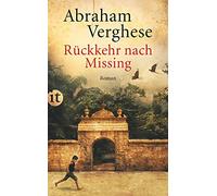 Abraham Verghese Silvia M Rückkehr nach Missing: Roman (insel tasch (Tascabile)