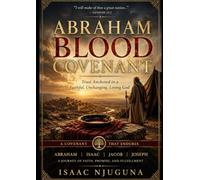 ABRAHAMIC BLOOD COVENANT: TRUST ANCHORED IN A FAITHFULL, UNCHANGING, LOVING GOD
