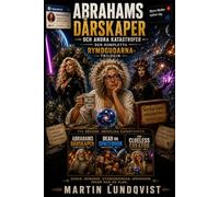 Abrahams Dårskaper och andra katastrofer: Den kompletta Rymdgudarna-trilogin
