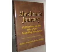 Abraham's Journey: Reflections on the Life of the Founding Patriarch