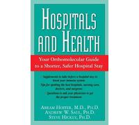 Abram Hoffer Andrew W. Saul Steve Hickey Hospitals and Health (Copertina rigida)