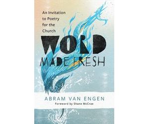 Abram Van Engen Word Made Fresh (Tascabile)