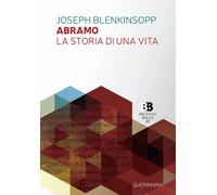 Abramo. La storia di una vita - Blenkinsopp Joseph