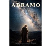 ABRAMO: L'amico di Dio