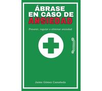 Ábrase en caso de ansiedad: Prevenir, regular o eliminar ansiedad