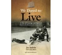 Abrashe Szabrinski Joe Sabrin We Dared to Live (Tascabile)