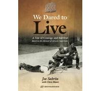 Abrashe Szabrinski We Dared to Live (Tascabile)