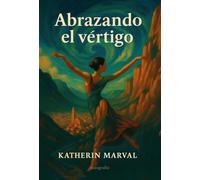 Abrazando el vértigo