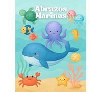Abrazos Marinos: Libro para Colorear sin Palabras para Niños de 2 a 6 Años | Dibujos Marinos Fáciles y Bonitos para los Más Pequeños