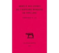 Abreges Des Livres De L'histoire Romaine De Tite-Live: Periochae 70-142: 267