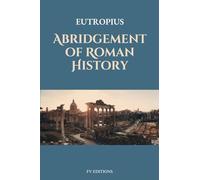 Abridgement of Roman History: Easy-to-Read Layout