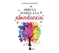 Abro la puerta a la abundancia / I Open the Door to Wealth