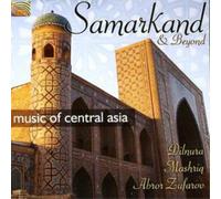 Abror Zufarov Samarkand and Beyond: Music of Central Asia (CD) Album