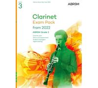 Clarinet Exam Pack from 2022, ABRSM Grade 3: Selected from the syllabus from 2022. Clarinet Part, Piano Accompaniment, Scales & Sight-Reading
