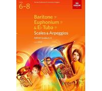 ABRSM Scales and Arpeggios for Baritone (bass clef), Euphonium (ba (Sheet Music)