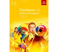 ABRSM Scales and Arpeggios for Trombone (bass clef and treble clef (Sheet Music)