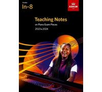 ABRSM Teaching Notes on Piano Exam Pieces 2023 & 2024, ABRSM Grade (Sheet Music)