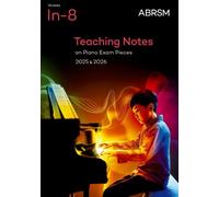 ABRSM Teaching Notes on Piano Exam Pieces 2025 & 2026, ABRSM Grade (Sheet Music)