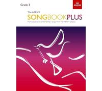 ABRSM The ABRSM Songbook Plus, Grade 3 (Sheet Music) ABRSM Songbooks (ABRSM)