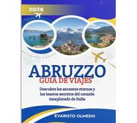 Abruzzo Guía de viajes 2026