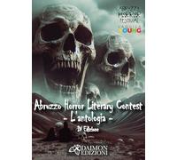 Abruzzo horror literary contest. L'antologia (Vol. 4)