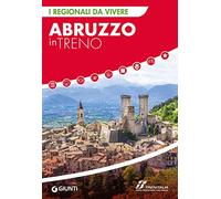 Abruzzo in treno