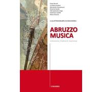 Abruzzo Musica. Innovazione, Tradizione, Esperienze