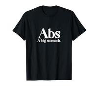 Abs - Un grande allenamento allo stomaco muscoli addominali esercizio Maglietta