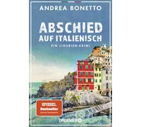 Abschied auf Italienisch: Ein Ligurien-Krimi | Nominiert für den Glauserpreis 2024: 1