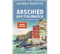 Abschied auf Italienisch: Ein Ligurien-Krimi | Nominiert für den Glauserpreis 2024