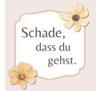 Abschiedsbuch "Schade, dass du gehst" für Kollegin oder Kollegen - Geschenk zum Ausfüllen & Selbstgestalten: Vom Team mit Steckbriefen, Grüßen & ... Jobwechsel, Ruhestand oder letzten Arbeitstag