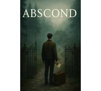 Abscond: A Short Story of Memory and Mist - Abraham Verghese Flair