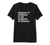 Absence of Evidence Scientific Method And Religious Design Maglietta Premium