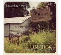 Abshire, Ray & Friends - All Night Long (Tous La Nuit)